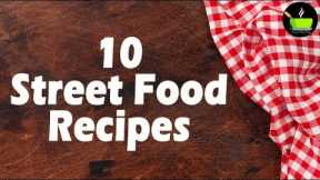 10 Indian Street Food: Top 10 Chaat Recipes | Indian Chaat Recipes | Street Style Chaat Recipes