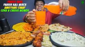 Eating Spicy Paneer Lababdar, Dum Paneer Kali Mirch, Cheese Momo, Amritsari Chaap with Indian Breads