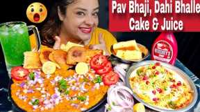 EATING PAV BHAJI, DAHI BHALLE CHAAT, CAKE, JUICE | Home Made Indian Street Food Mukbang