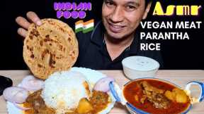 Eating Vegan Meat, Rice, Parantha | ASMR | Eating Show | Eating Indian Food Asmr