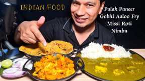 Eating Indian Food Palak Paneer Rice ASMR || Mix Veg, Missi Roti || Indian Food Eating Show l