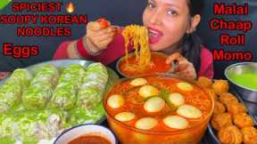 Eating Spicy🔥 Soupy Korean Noodles, Egg, Malai Chaap Roll, Fried Momo| Spicy korean Noodles Mukbang