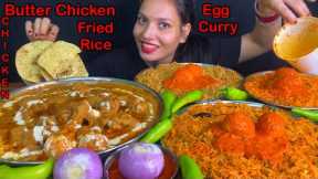 Eating 2kg Butter Chicken, Schezwan🔥 Fried Rice, Egg Curry, Veg Fried Rice, Chilli Garlic Rice