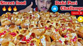 Eating dahi puri challange || indian street food  challenge || MUKBANG || Asmr eating show ||