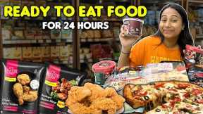 Eating *𝗥𝗘𝗔𝗗𝗬 𝗧𝗢 𝗘𝗔𝗧 𝗙𝗢𝗢𝗗* for 24 Hours | Must Try Frozen Food😍