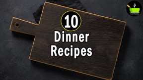 Easy Dinner Recipes | Healthy Dinner Recipes | Indian Dinner Recipes | Simple Dinner Ideas