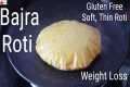 Bajra Roti - Tips To Make Soft &