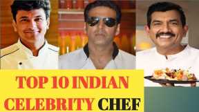 TOP 10 INDIAN CELEBRITY CHEF 2020 || Sanjeev Kapoor || vikash Khanna|| Kunal Kapur || Akshay Kumar||