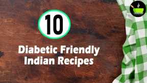 10 Healthy Diabetic Breakfast Recipes | Diabetes Friendly Indian Recipes |  Recipes for diabetes