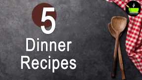 Dinner Recipes | Quick & Easy Dinner Recipes | Dinner Ideas | 10 mins Dinner Recipes | Indian Dinner