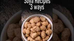 Soya Recipes | Meal Maker Recipes | Soya Bean Recipes | High Protein Recipes | Soya Recipes Indian