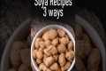 Soya Recipes | Meal Maker Recipes |