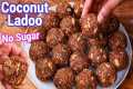 Coconut Ladoo Recipe - Healthy No